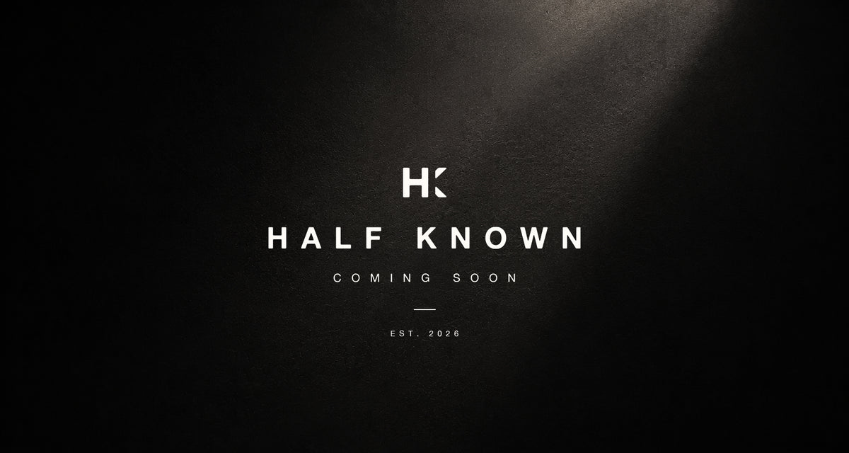 Half Known clothing brand coming soon, featuring the HK logo and EST. 2026.